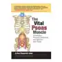 North atlantic books The vital psoas muscle: connecting physical, emotional, and spiritual well-being Sklep on-line