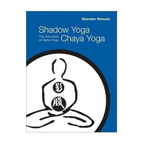 North atlantic books,u.s. Shadow yoga, chaya yoga