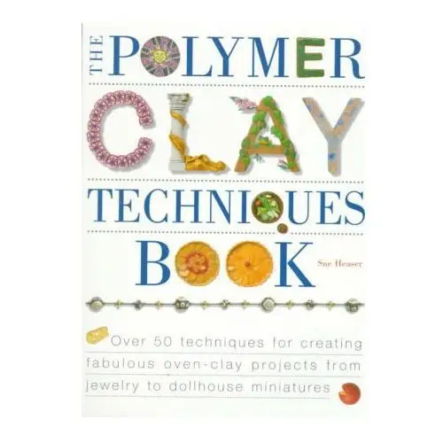 The polymer clay techniques book North light books