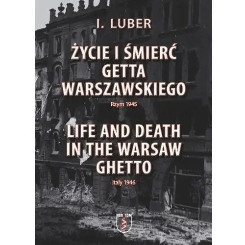 życie i śmierć getta warszawskiego