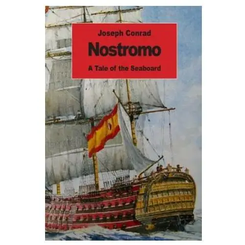Nostromo: a tale of the seaboard Createspace independent publishing platform