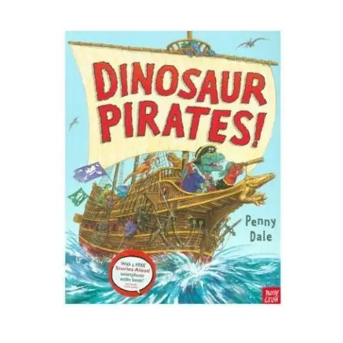 Nosy crow ltd Dinosaur pirates