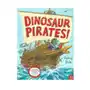 Nosy crow ltd Dinosaur pirates Sklep on-line