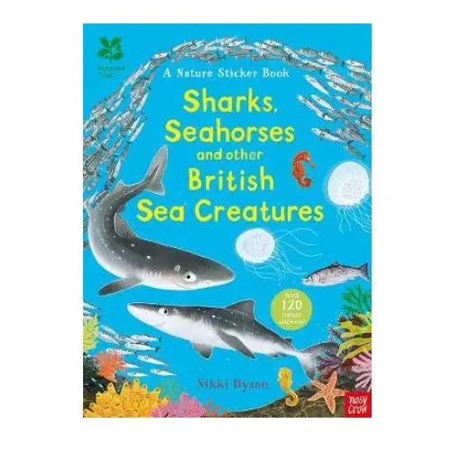 Nosy crow ltd National trust: sharks, seahorses and other british sea creatures