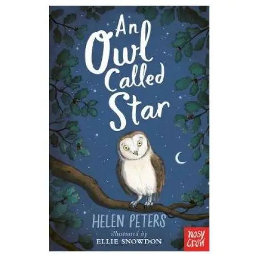 Owl called star Nosy crow ltd