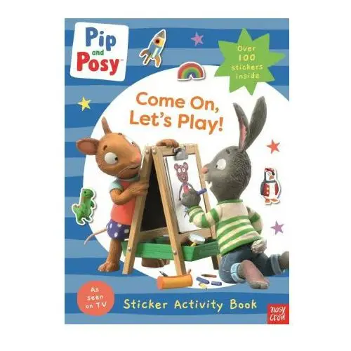 Pip and Posy: Come On, Let's Play