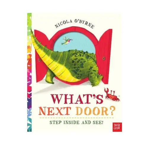 Nosy crow ltd What's next door?