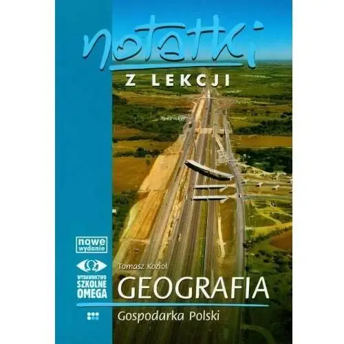 Notatki z lekcji. Geografia. Gospodarka Polski