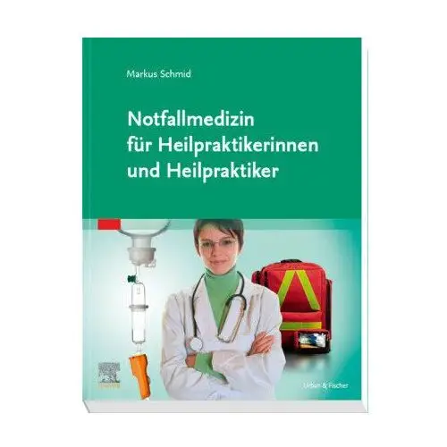 Notfallmedizin für Heilpraktikerinnen und Heilpraktiker