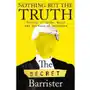 Nothing But The Truth: The Memoir of an Unlikely Lawyer Sklep on-line