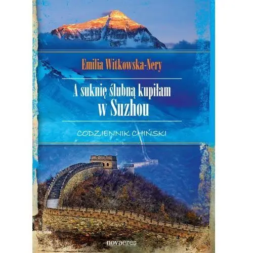 Novae res A suknię ślubną kupiłam w suzhou. codziennik chiński