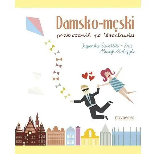 Damsko-męski przewodnik po wrocławiu