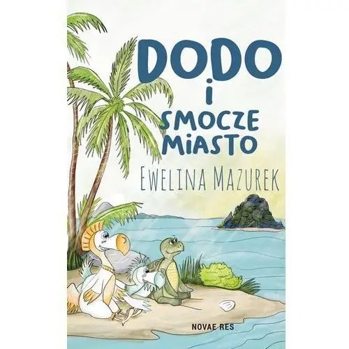 Dodo i smocze miasto Novae res