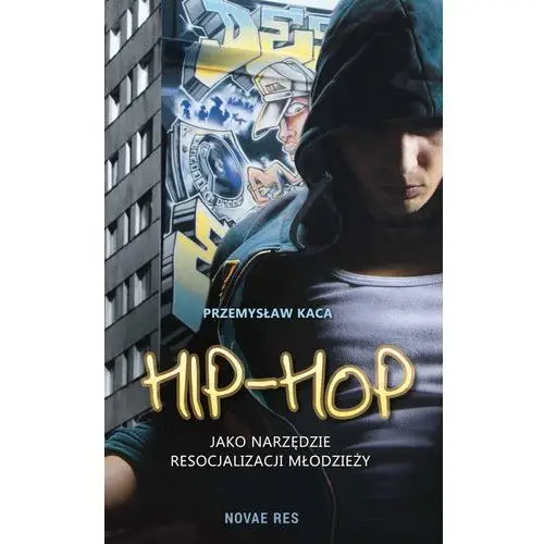 Hip-hop jako narzędzie resocjalizacji młodzieży