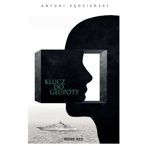 Novae res Klucz do głupoty