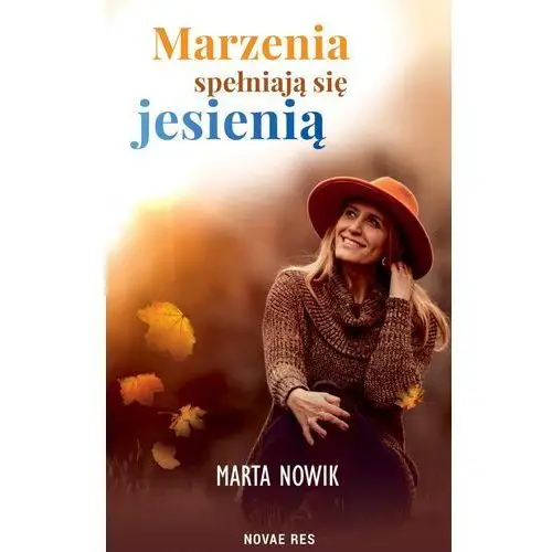 Marzenia spełniają się jesienią