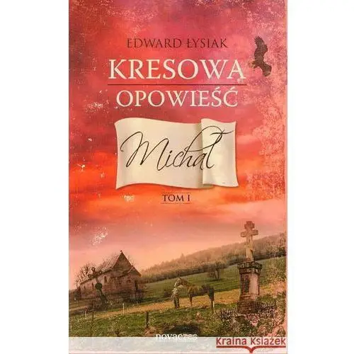 Michał kresowa opowieść tom 1,489KS (710967)