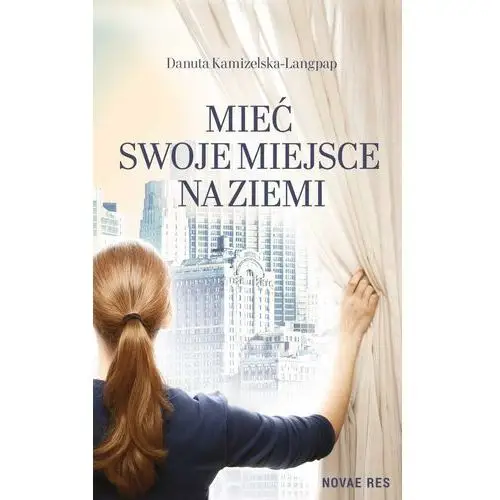 Mieć swoje miejsce na ziemi Novae res