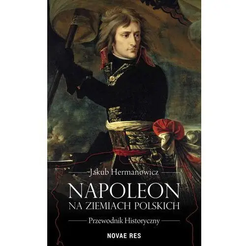 Novae res Napoleon na ziemiach polskich