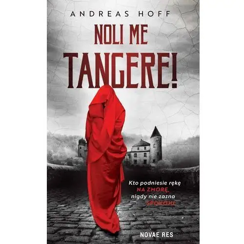 Noli me tangere! Novae res