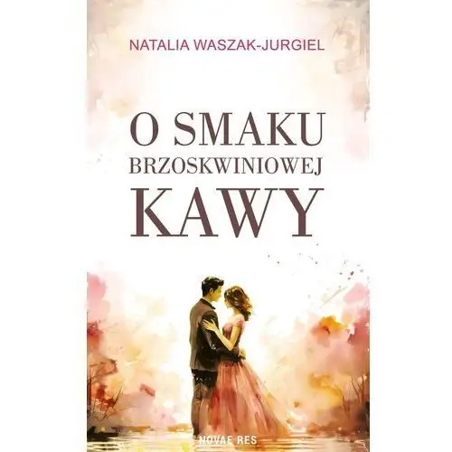 O smaku brzoskwiniowej kawy Novae res