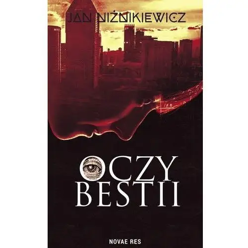 Oczy bestii - jan niżnikiewicz Novae res