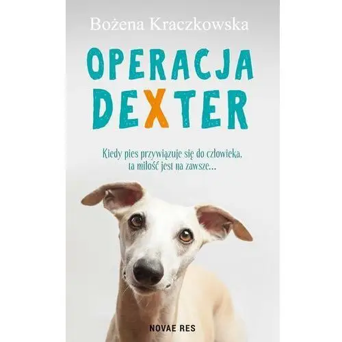 Novae res Operacja dexter