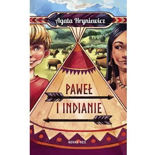 Paweł i Indianie - Agata Hryniewicz