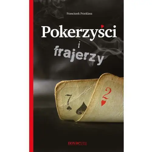 Pokerzyści i frajerzy