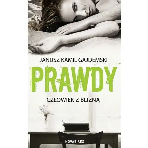 Prawdy tom 1 człowiek z blizną Novae res