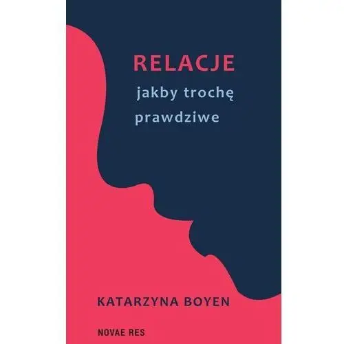 Novae res Relacje jakby trochę prawdziwe