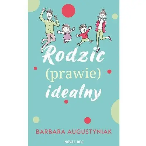 Novae res Rodzic prawie idealny