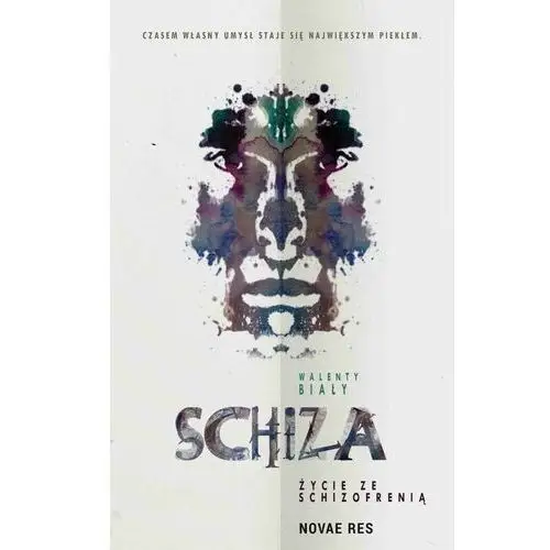 Schiza. życie ze schizofrenią Novae res