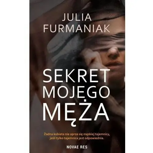 Sekret mojego męża - julia furmaniak Novae res