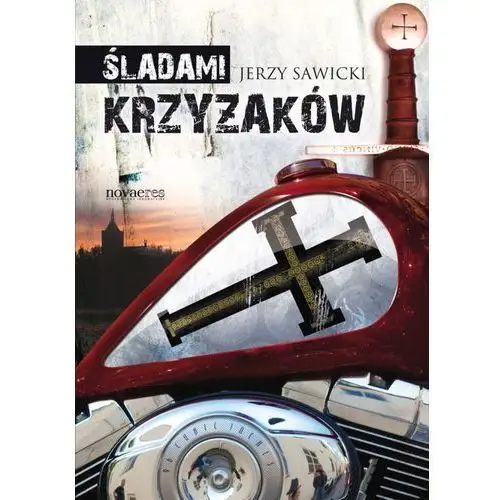 Novae res Śladami krzyżaków