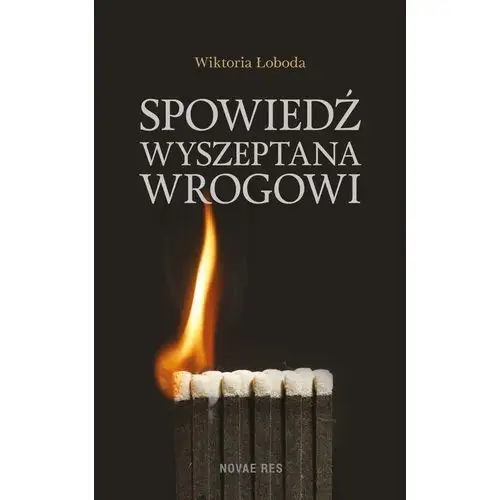 Novae res Spowiedź wyszeptana wrogowi