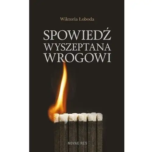 Spowiedź wyszeptana wrogowi