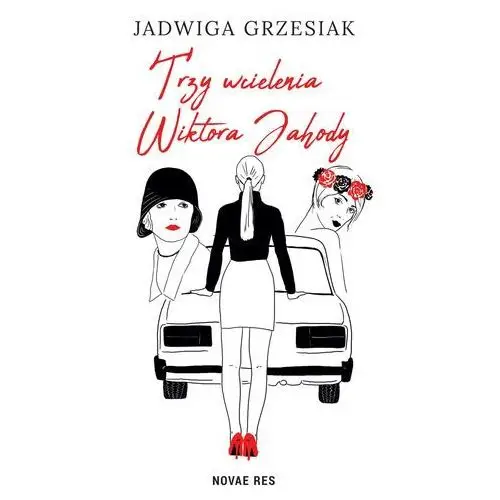 Trzy wcielenia Wiktora Jahody (E-book)