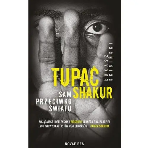 Tupac shakur. sam przeciwko światu (e-book) Novae res