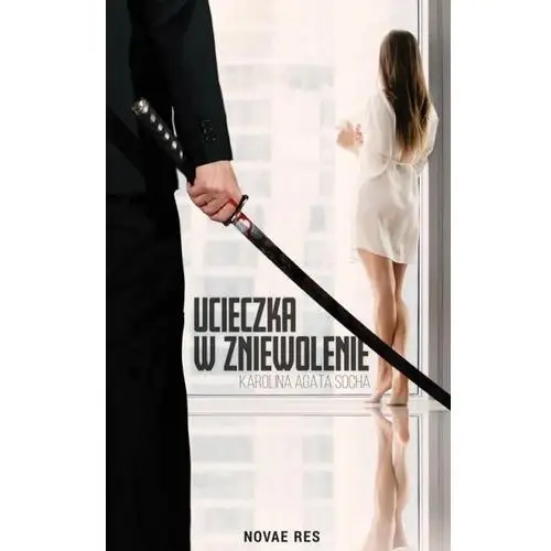 Novae res Ucieczka w zniewolenie