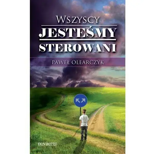 Novae res Wszyscy jesteśmy sterowani