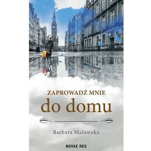 Zaprowadź mnie do domu Novae res