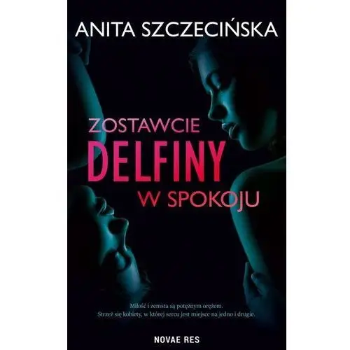 Novae res Zostawcie delfiny w spokoju