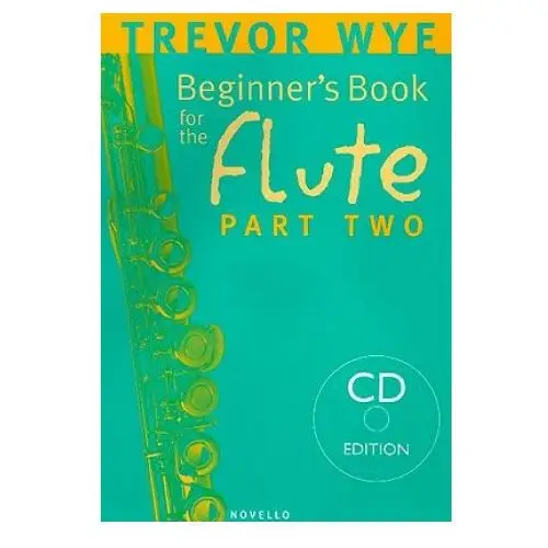 Beginner's book for the flute - part two [with cd (audio)] Novello & co ltd