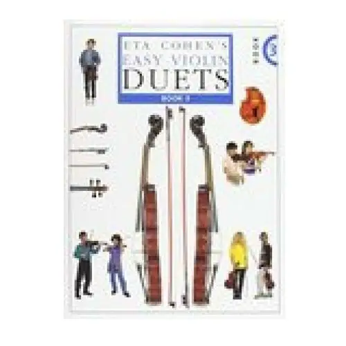 Eta Cohen's Easy Violin Duets - Book 3: Cohen Violin Method