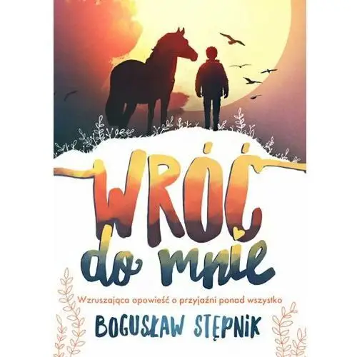 Nowa baśń Wróć do mnie