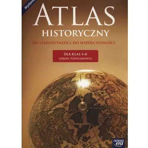 Atlas historyczny 5-8 Od starożytności do współczesności. Klasa 5-8 Szkoła podstawowa Historia - Praca zbiorowa,659KS (7964176)