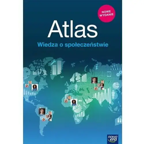 Atlas wiedza o społeczeństwie - . Nowa era