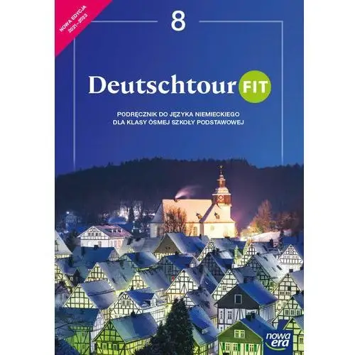 Deutschtour fit. podręcznik do języka niemieckiego dla klasy ósmej szkoły podstawowej