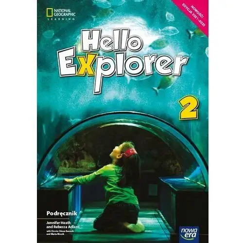 Hello explorer 2. podręcznik do języka angielskiego dla drugiej klasy szkoły podstawowej